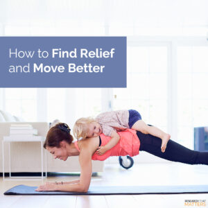 Week 2 How To Find Relief And Move Better Week 2 How To Find Relief And Move Better