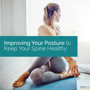 Week 2 Improving Your Posture To Keep Your Spine Healthy Week 2 Improving Your Posture To Keep Your Spine Healthy