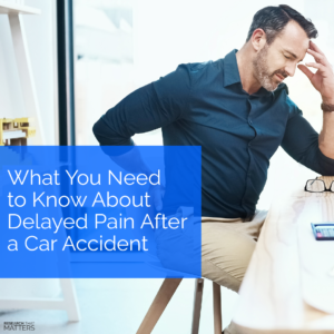 Week 2 What You Need To Know About Delayed Pain After A Car Accident (a) Week 2 What You Need To Know About Delayed Pain After A Car Accident (a)